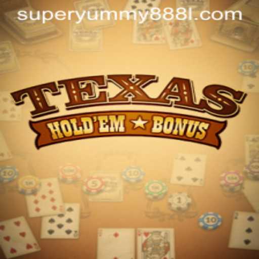 TexasHoldemBonus: Experience the Ultimate Poker Challenge with Super Yummy 888